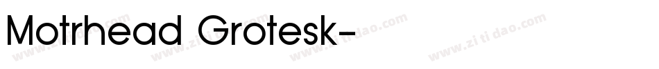 Motrhead Grotesk字体转换